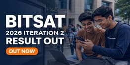 BITSAT 2026 Iteration 2 Result Out Pay Fee by July 8